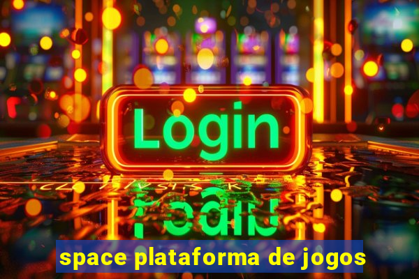 space plataforma de jogos